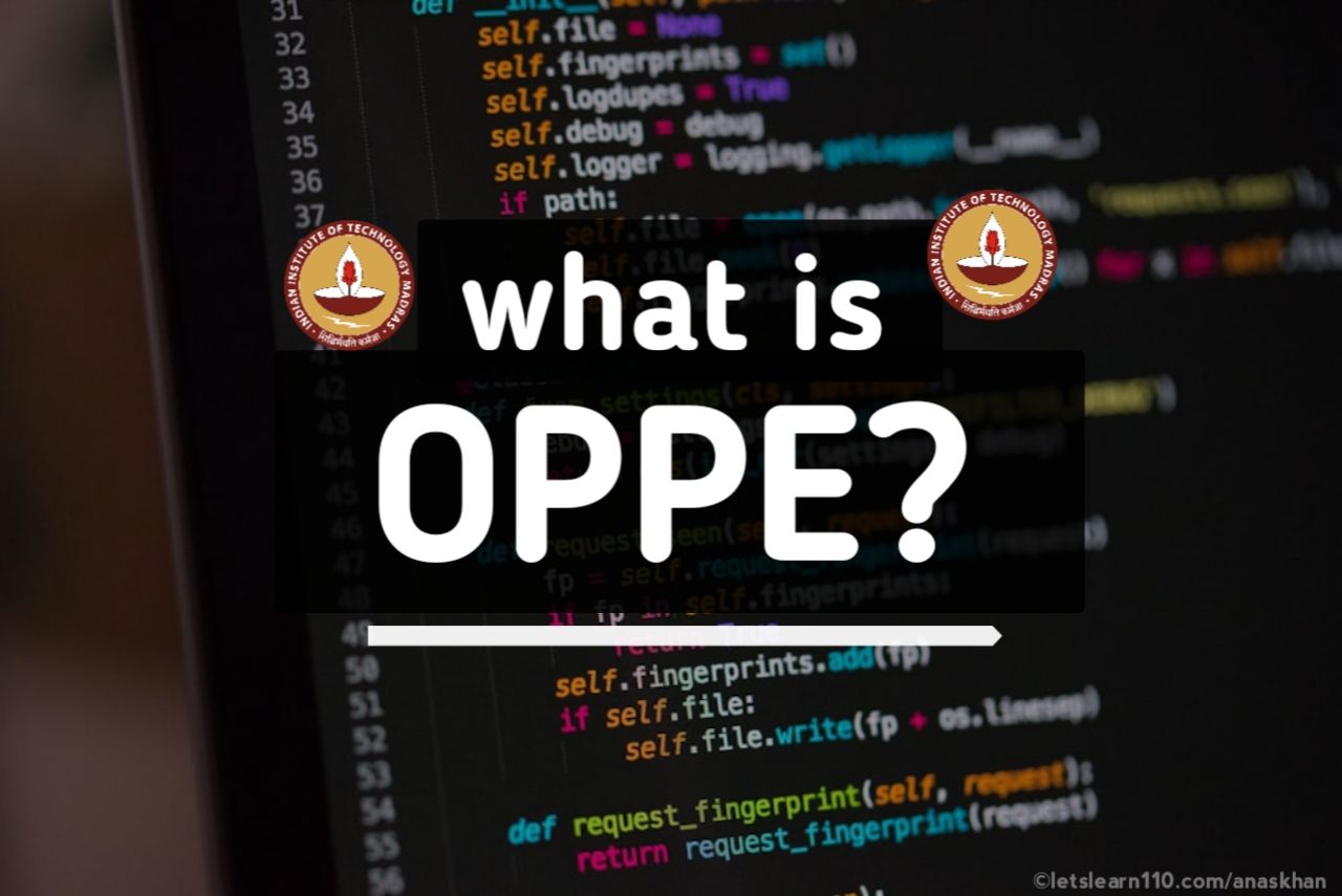Understanding OPPE in IITM BS Data Science degree • Why OPPE Matters
